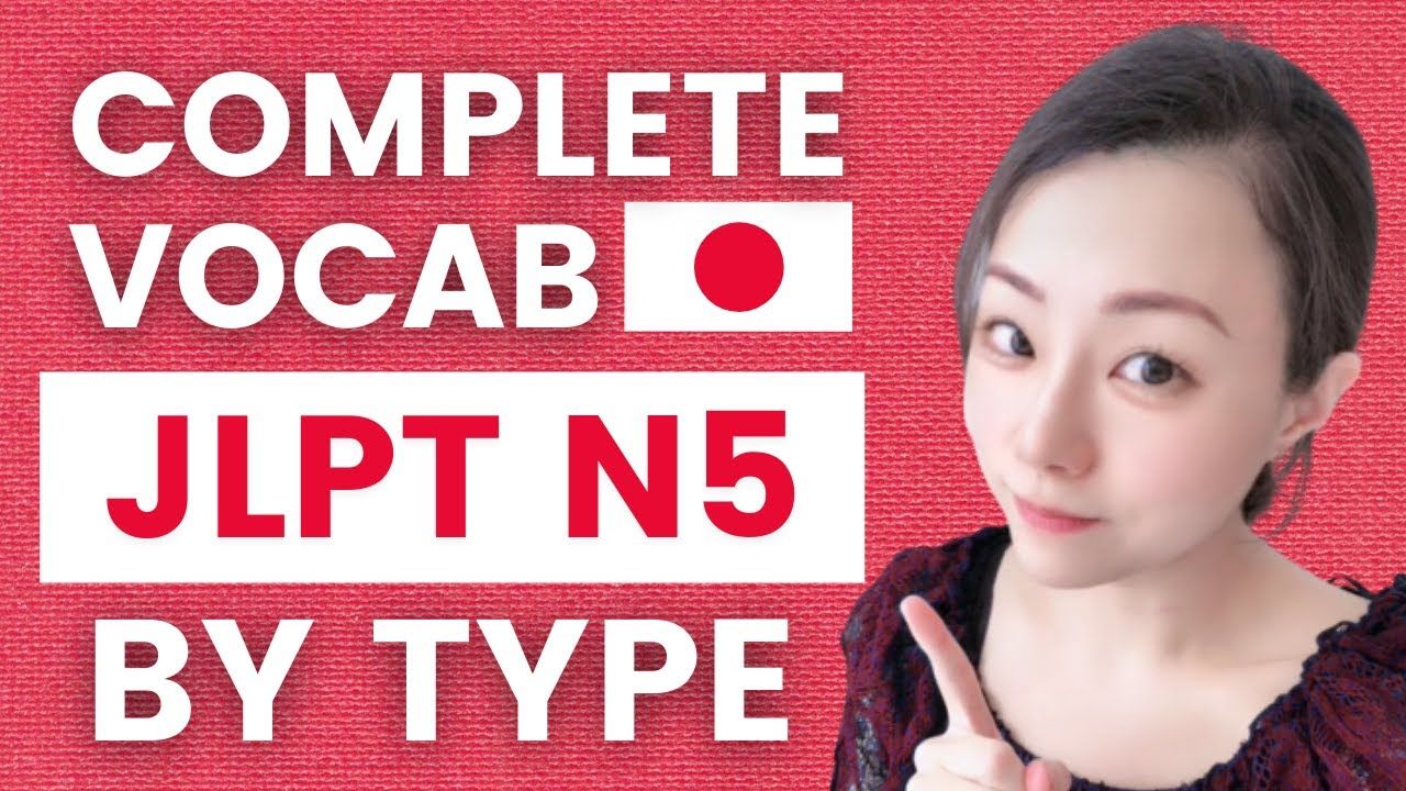 JLPT N5 Complete Vocabulary - Separated by Type